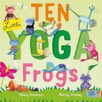 Enlarge image Cover: Ten Little Yoga Frogs - Catch a Star