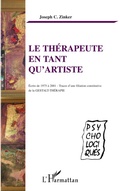Cover: Le th&eacute;rapeute en tant qu'artiste - Psycho-Logiques