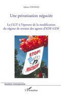 Cover: Une privatisation n&eacute;goci&eacute;e - Questions contemporaines