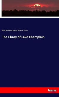 Enlarge image Cover: The Chazy of Lake Champlain - Hansebooks
