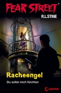 Cover: Fear Street 60 - Racheengel - Loewe