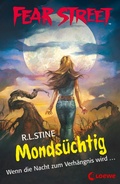 Cover: Fear Street 57 - Monds&uuml;chtig - Loewe