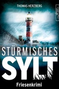 Cover: St&uuml;rmisches Sylt - Zeilenfluss