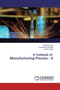 Enlarge image Cover: A Textbook of Manufacturing Process - II - LAP Lambert Academic Publishing