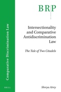 Cover: Intersectionality and Comparative Antidiscrimination Law - Martinus Nijhoff