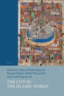 Cover: The City in the Islamic World (2 vols.) - Brill