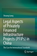 Abbildung von: Legal Aspects of Privately Financed Infrastructure Projects (PFIPs) in China - Springer