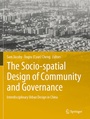 Cover: The Socio-spatial Design of Community and Governance - Springer