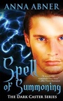 Cover: Spell of Summoning (Dark Caster Series book #1) - Mild Red Books