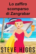 Cover: Lo zaffiro scomparso di Zangrabar (I gialli di Patricia Fisher, #1) - I gialli di Patricia Fisher