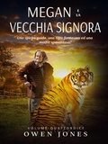 Cover: Megan e la Vecchia Signora - Megan Publishing Services