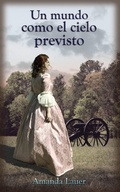 Cover: Un mundo como el cielo previsto (Cielo previsto 1, #1) - Cielo previsto 1