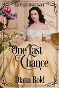 Cover: One Last Chance (Last Chance Brides, #1) - Diana Bold