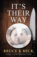 Cover: It's Their Way (Bruce K Beck's Tolerance Trilogy, #2) - Bruce K Beck's Tolerance Trilogy
