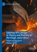 Cover: Tabletop RPG Design in Theory and Practice at the Forge, 2001-2012 - Palgrave Macmillan