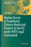 Cover: Market Access of Traditional Chinese Medicinal Product in the EU under WTO Legal Framework - Springer