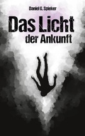 Cover: Das Licht der Ankunft - BoD - Books on Demand