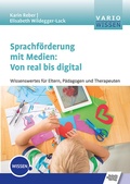 Cover: Sprachf&ouml;rderung mit Medien: Von real bis digital - Schulz-Kirchner