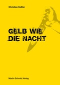 Cover: Gelb wie die Nacht - Martin Schmitz Verlag