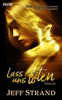 Cover: Lass uns t&ouml;ten - Festa Verlag
