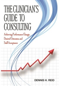 Abbildung von: Clinician's Guide to Consulting - Charles C Thomas Publisher, Ltd.