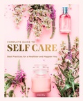 Cover: The Complete Guide to Self Care: Volume 3 - Chartwell Books