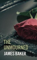 Cover: The Unmourned - Mill Place Publishing