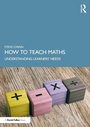 Cover: How to Teach Maths - Routledge
