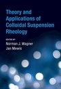 Cover: Theory and Applications of Colloidal Suspension Rheology - Cambridge University Press
