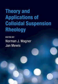 Enlarge image Cover: Theory and Applications of Colloidal Suspension Rheology - Cambridge University Press