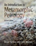Cover: An Introduction to Metamorphic Petrology - Cambridge University Press