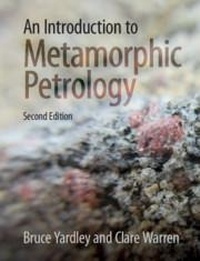 Enlarge image Cover: An Introduction to Metamorphic Petrology - Cambridge University Press
