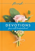 Cover: Flourish: Devotions for a Well-Tended Heart - Tyndale Momentum