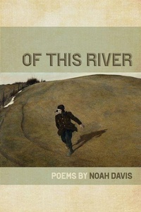 Enlarge image Cover: Of This River - Wheelbarrow Books