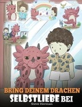 Cover: Bring deinem Drachen Selbstliebe bei - DG Books Publishing