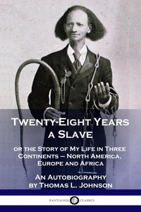Enlarge image Cover: Twenty-Eight Years a Slave - Pantianos Classics