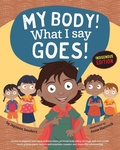 Cover: My Body! What I Say Goes! Indigenous Edition - Educate2empower Publishing