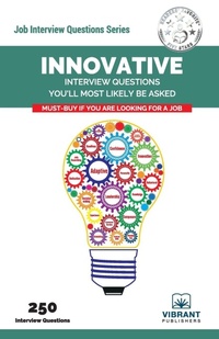 Enlarge image Cover: Innovative Interview Questions You'll Most Likely Be Asked - Vibrant Publishers