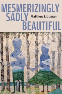 Enlarge image Cover: Mesmerizingly Sadly Beautiful - Four Way Books