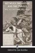 Cover: Between the Gothic and the Plague - Winged Hussar Publishing, LLC