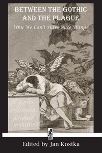 Enlarge image Cover: Between the Gothic and the Plague - Winged Hussar Publishing, LLC