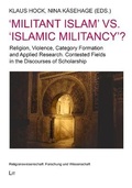 Cover: 'Militant Islam' vs. 'Islamic Militancy'? - Lit Verlag