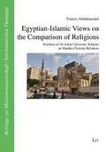 Cover: Egyptian-Islamic Views on the Comparison of Religions - Lit Verlag