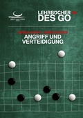 Cover: Angriff und Verteidigung - Lehrb&uuml;cher des Go