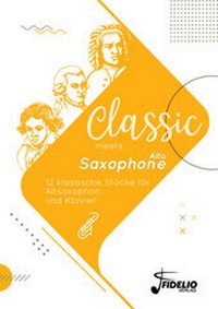 Abbildung von: Classic meets Alto-Saxophone - Fidelio-Verlag