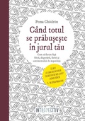 Cover: C&acirc;nd totul se prabu&iquest;e&iquest;te &icirc;n jurul tau - Litera Media Group