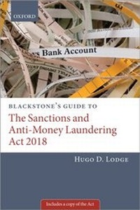 Abbildung von: Blackstone's Guide to the Sanctions and Anti-Money Laundering Act 2018 - OUP eBook