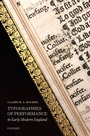 Cover: Typographies of Performance in Early Modern England - OUP eBook
