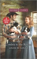 Cover: Instant Prairie Family & Cowboy to the Rescue - Love Inspired