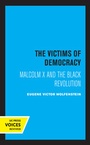 Cover: The Victims of Democracy - University of California Press